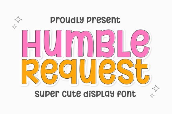 Humble Request: The Font That Brings Playful Energy to Your Brand