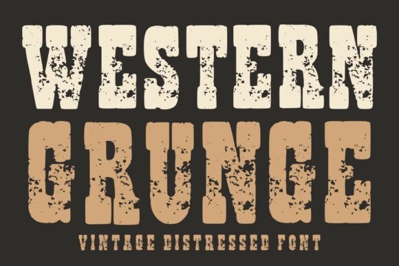 Western Grunge: A Typeface with Authentic Rugged Character